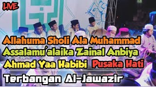 Terbangan Al-Jawazir • Allahumma Sholi Ala Muhammad, Zainal Anbiya, Ahmad Yaa Habibi, Pusaka Hati