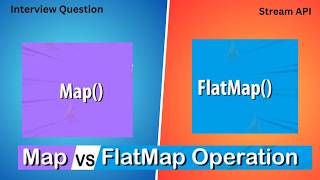 Map Vs Flatmap In Java Stream Api Interview Question Explained