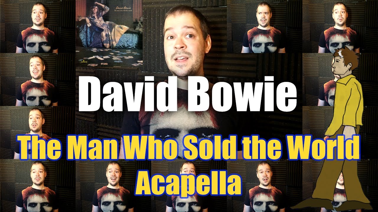 David Bowie The Man Who Sold the World Acapella - Jaron Davis