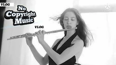 Free Flute background music For Poet _No Copyright.#vlognocopyrightmusic