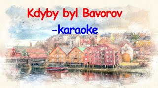 Kdyby byl Bavorov - karaoke