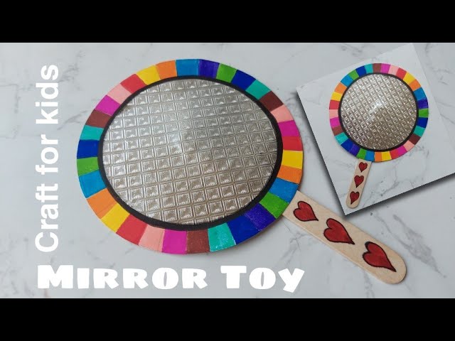 How to make Mirror Toy for kids  Mirror Craft - Gyaneshwari 