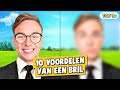 10 VOORDELEN VAN EEN BRIL!