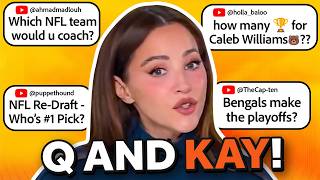 Kay Adams Answers Your NFL Questions!
