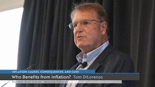 Who Benefits from Inflation? | Thomas J. DiLorenzo