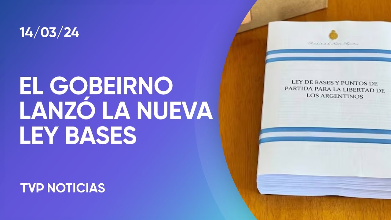 El Gobierno relanza la Ley de Bases - YouTube