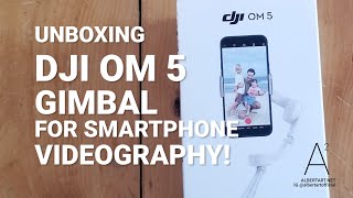 UNBOXING DJI OM 5 SMARTPHONE GIMBAL SELFIE STICK | ALBERT ART VIDEO + PHOTO | ALBERTART.NET