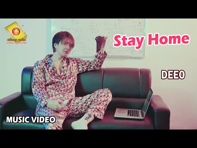 Stay Home - Deeo   ( Music VIDEO )