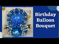 DIY 40th Birthday Balloon Bouquet for Men/How to make Number Balloon Bouquet/Balloon Tutorial