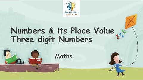 Number Up to 999 (Three digit numbers & it