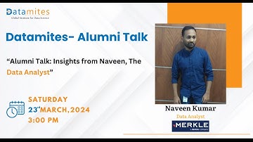 Alumni Talk: Insights from Naveen, The Data Analyst