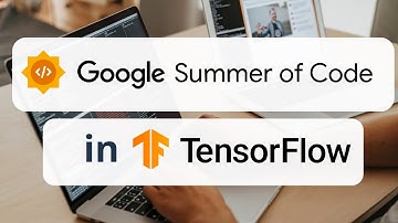 Google Summer of Code 2021 in Tensorflow | Gsoc 2022 Guide| Open source