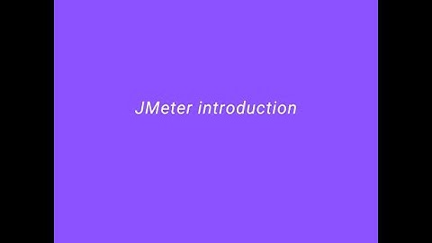 JMeter tutorial Part 1 || Apache JMeter Introduction.