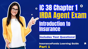IC-38 Chapter 1 Explained | Introduction to Insurance | Guide for IRDA Insurance Agent Exam