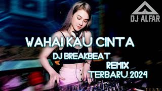 DJ WAHAI KAU CINTA BREAKBEAT REMIX GAMELAN