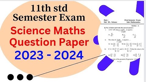 11th std Maths Semester Exam Question Paper class 11 maths semester exam question paper  2023 maths
