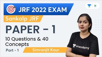 Paper 1 | 10 Questions and 40 Concepts | Part 1 | Simranjit Kaur | Unacademy UGC NET