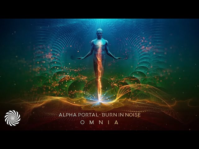 Alpha Portal & Burn In Noise - Omnia class=