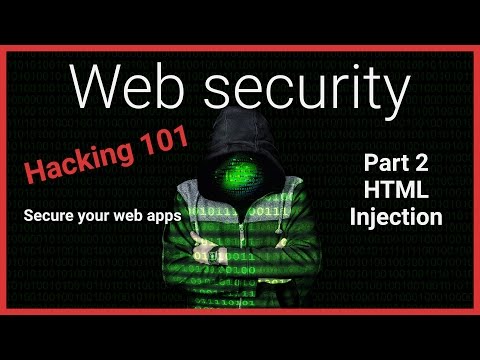 #2 Hacking 101 - HMTL injection - web security tutorial