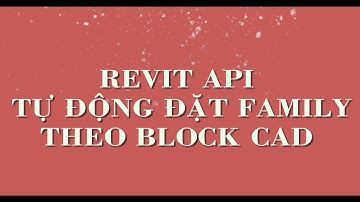 HQL _ Add-in Revit Mep : Tự động đặt Family Revit theo Block Cad