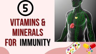 Immunity Secrets Revealed: Top 5 Vitamins and Minerals You Need Now