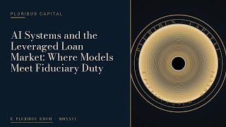 AI Systems & Leveraged Loans: Governance for Machine-Decisioned Credit
