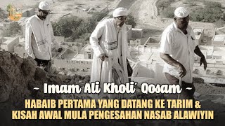 HABAIB PERTAMA YG DATANG KE TARIM & KISAH AWAL MULA PENGESAHAN NASAB ALAWIYIN | Kampung Tarim Eps 10