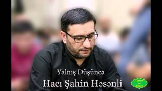 Haci Sahin - Yalnis Dusunce