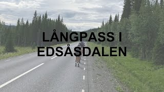 Långpass i Edsåsdalen