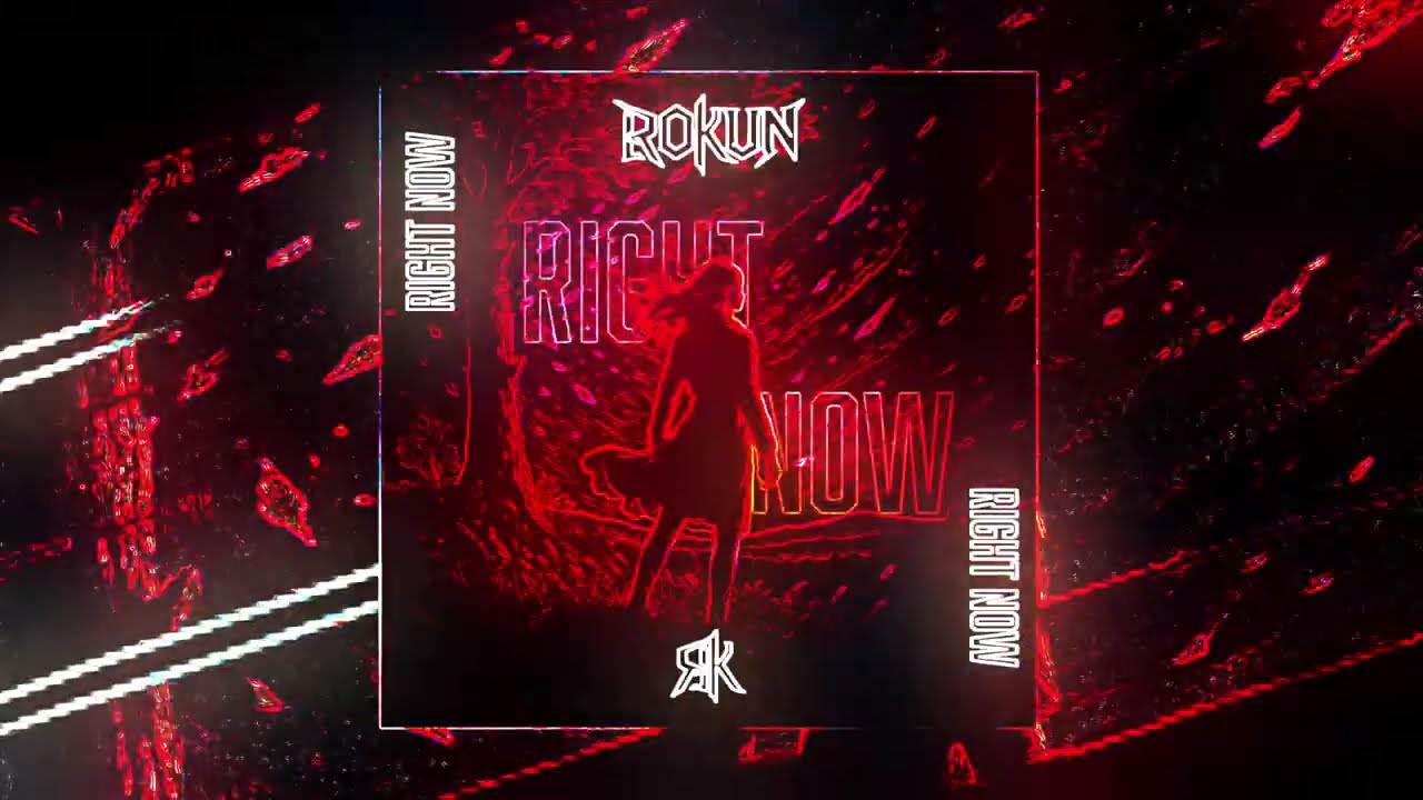 Watch RoKun - Right Now on YouTube Watch RoKun - Right Now on YouTube