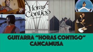 Horas contigo - Cancamusa - Acordes en guitarra