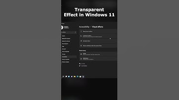 #Shorts Enable slight Transparency in Windows 11 | How to make Windows 11 look slight transparent