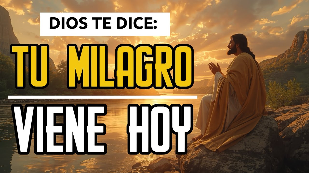 DIOS TE HABLA HOY ESCÚCHALO (Completo) Ese MILAGRO que Esperas Se Hará ...