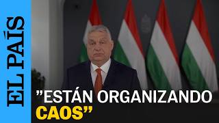 ORBAN carga contra la OPOSICIÓN | EL PAÍS