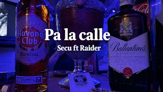 Secu Ft Raider - Pa La Calle
