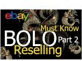 Must Know Reselling BOLO Part 2 - eBay Reseller Inside Info
