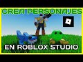 Como crear personajes personalizados en roblox studio 2025