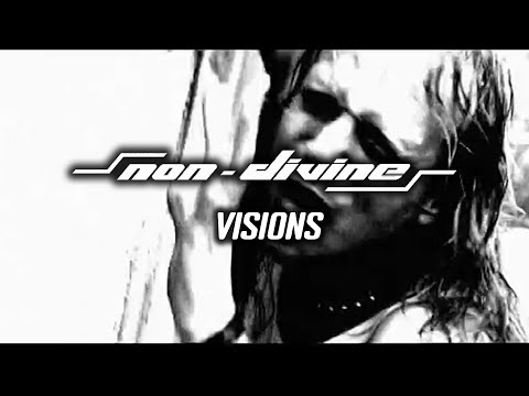 Non-Divine - Visions (Official Music Video)