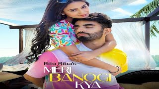 Meri Banogi Kya Rito Ribakaran Jotwani & Prakriti Pavanimeri Banogi Kya Songofficial Video