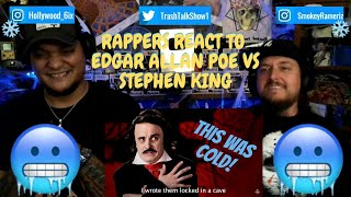Rappers React To Edgar Allan Poe Vs. Stephen King!!! ERB!!!