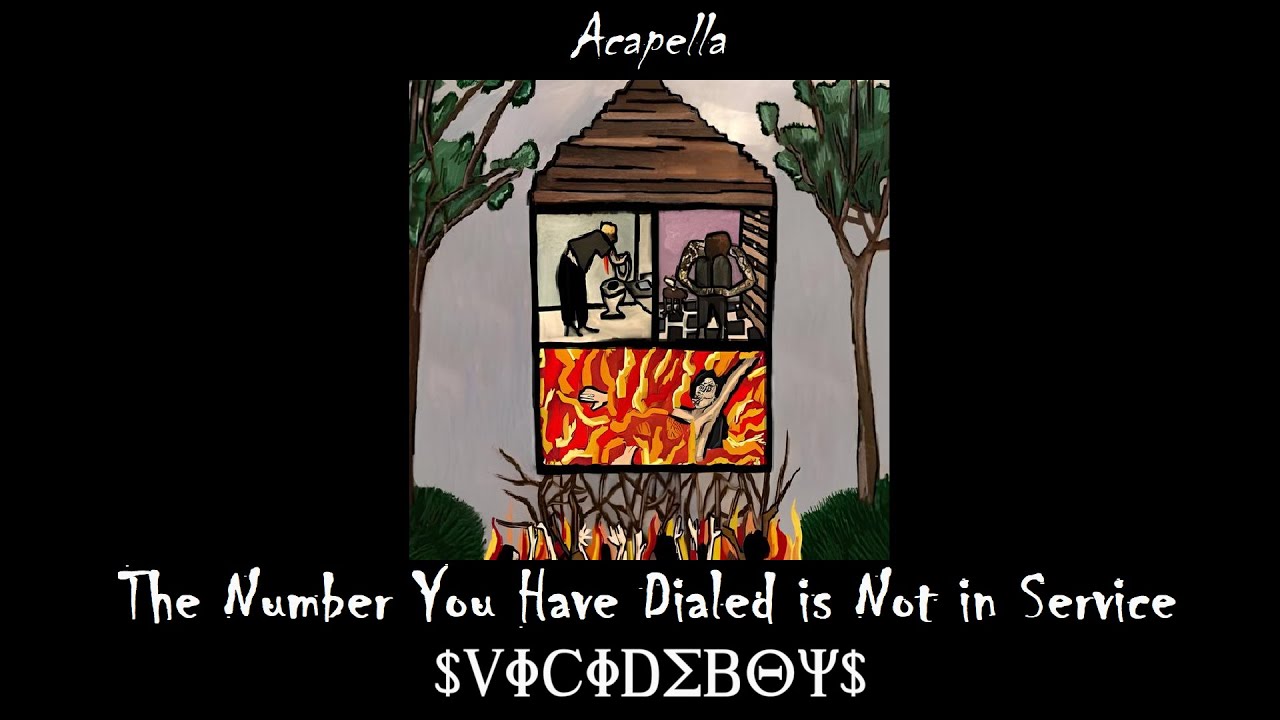 $uicideboy$ - The Number You Have Dialed is Not in Service (Acapella