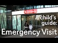 A childs guide to hospital emergency visit