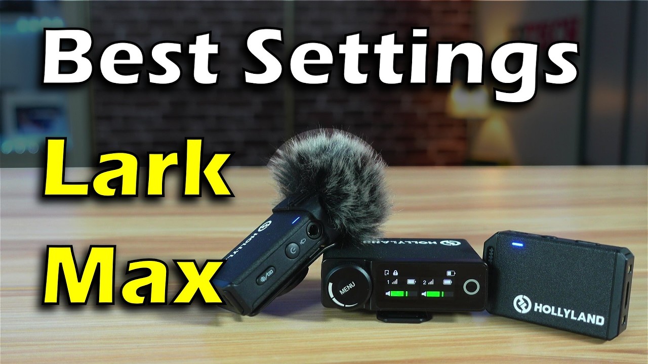 Hollyland Lark Max Duo Wireless microphone Best settings & full