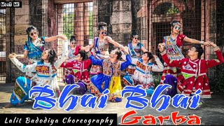 Miniatura de vídeo de "Bhai Bhai | Garba Dance | Lalit Badodiya Choreography | LDC"