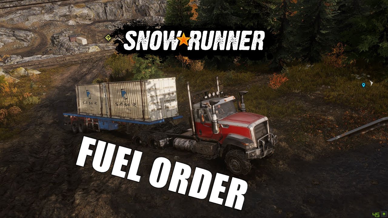 SnowRunner Gameplay Fuel Order YouTube
