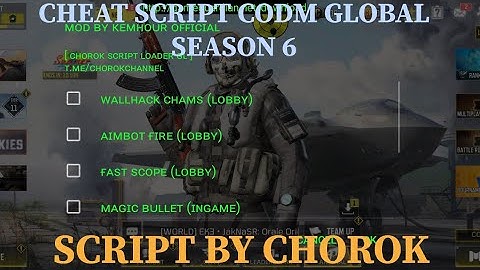 NEW CHEAT SCRIPT CODM GLOBAL SEASON 6 BY CHOROK
