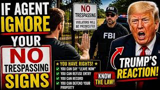 If Agent IGNORE Your "No Trespassing Signs" | Say THIS (LAWYER EXPLAINED!)
