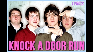 Arctic Monkeys - Knock a Door Run (lyrics)