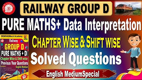 Railway Group D PURE MATHS + DI Solved Questions for all Aspirants by #SRINIVASMech