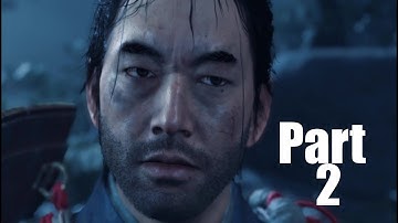 Ghost Of Tsushima Walkthrough Gameplay Part 2 "The Warrior